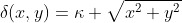 \delta(x,y)=\kappa \sqrt{x^2+y^2}