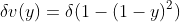 \delta{v(y)}=\delta(1-(1-y)^2)