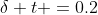 \delta t =0.2