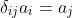 \delta_{ij}a_{i}=a_{j}