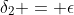 \delta_2 = \epsilon
