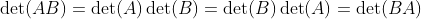 \det(AB)=\det(A)\det(B)=\det(B)\det(A)=\det(BA)
