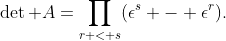 \det A=\prod_{r < s}(\epsilon^s - \epsilon^r).