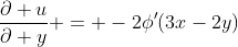 \dfrac{\partial u}{\partial y} = -2\phi'(3x-2y)