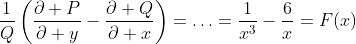 \dfrac{1}{Q}\left(\dfrac{{\partial P}}{{\partial y}}-\dfrac{{\partial Q}}{{\partial x}}\right)=\ldots=\dfrac{1}{x^3}-\dfrac{6}{x}=F(x)