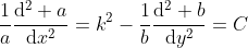 \dfrac{1}{a}\dfrac{\mathrm{d}^2 a}{\mathrm{d}x^2}=k^2-\dfrac{1}{b}\dfrac{\mathrm{d}^2 b}{\mathrm{d}y^2}=C