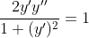 \dfrac{2y'y''}{1+(y')^2}=1