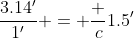 \dfrac{3.14'}{1'} = \dfrac c{1.5'}