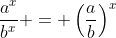 \dfrac{a^x}{b^x} = \left(\dfrac{a}{b}\right)^x