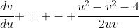 \dfrac{dv}{du} = - \dfrac{u^2-v^2-4}{2uv}