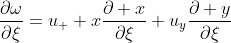 \displaystyle\frac{\partial\omega}{\partial\xi}=u_  x\frac{\partial x}{\partial\xi}+u_y\frac{\partial y}{\partial\xi}