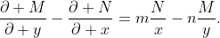 \displaystyle\frac{\partial M}{\partial y}-\frac{\partial N}{\partial x}=m\frac{N}{x}-n\frac{M}{y}.