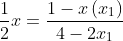 \displaystyle\frac{1}{2}x=\frac{1-x\left(x_1\right)}{4-2x_1}