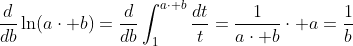 \displaystyle\frac{d}{db}\ln(a\cdot b)=\frac{d}{db}\int_1^{a\cdot b}\frac{dt}{t}=\frac{1}{a\cdot b}\cdot a=\frac{1}{b}