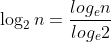 \displaystyle\huge\log_2n=\frac{log_en}{log_e2}