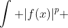 \displaystyle\int |f(x)|^p ~dx=\int_1^\infty \frac{1}{x^{1/2+p}} ~dx