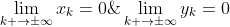 \displaystyle\lim_{k \to{\pm}\infty}{x_k}=0\;,\;\displaystyle\lim_{k \to{\pm}\infty}{y_k}=0