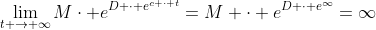 \displaystyle\lim_{t \to \infty}M\cdot e^{D \cdot e^{c \cdot t}}=M \cdot e^{D \cdot e^{\infty}}=\infty