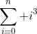 \displaystyle\sum\limits_{i=0}^n i^3