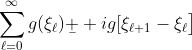 \displaystyle\sum_{\ell=0}^{\infty}g(\xi_{\ell})\b  ig[\xi_{\ell+1}-\xi_{\ell}\big]