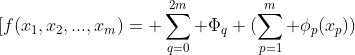 \displaystyle{\[f(x_1,x_2,...,x_m)= \sum_{q=0}^{2m} \Phi_q (\sum_{p=1}^m \phi_p(x_p))}