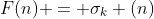 \displaystyle{F(n) = \sigma_k (n)}