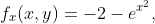 \displaystyle{f_{x}(x,y)=-2-e^{x^{2}},}
