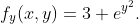 \displaystyle{f_{y}(x,y)=3+e^{y^{2}}.}