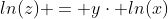 \displaystyle{ln(z) = y\cdot ln(x)}