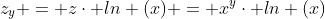 \displaystyle{z_y = z\cdot ln (x) = x^y\cdot ln (x)}