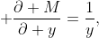 \displaystyle \frac{\partial M}{\partial y}=\frac{1}{y},