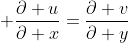 \displaystyle \frac{\partial u}{\partial x}=\frac{\partial v}{\partial y}