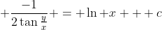 \displaystyle \frac{-1}{2\tan\frac{y}{x}} = \ln x + c