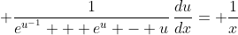 \displaystyle \frac{1}{e^{u^{-1}} + e^u - u}\,\frac{du}{dx}= \frac{1}{x}