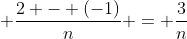 \displaystyle \frac{2 - (-1)}{n} = \frac{3}{n}