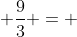 \displaystyle \frac{9}{3} = ~...~ = \frac{3}{3} + 6 = 1 + 6 = 7