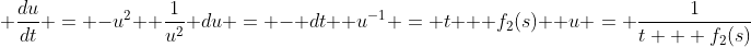 \displaystyle \frac{du}{dt} = -u^2 \\ \frac{1}{u^2} du = - dt \\ u^{-1} = t + f_2(s) \\ u = \frac{1}{t + f_2(s)}