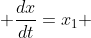 \displaystyle \frac{dx}{dt}=x_1 