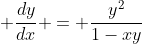 \displaystyle \frac{dy}{dx} = \frac{y^2}{1-xy}
