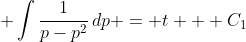 \displaystyle \int{\frac{1}{p-p^2}\,dp} = t + C_1