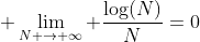 \displaystyle \lim_{N \to \infty} \frac{\log(N)}{N}=0