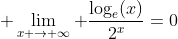 \displaystyle \lim_{x \to \infty} \frac{\log_e(x)}{2^x}=0