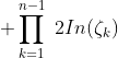 \displaystyle \prod_{k=1}^{n-1}{\2In(\zeta_k)}