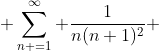 \displaystyle \sum^{\infty}_{n =1} \frac{1}{n(n+1)^2} 