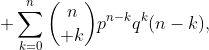\displaystyle \sum_{k=0}^n{n\choose k}p^{n-k}q^k(n-k),