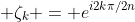 \displaystyle \zeta_k = e^{i2k\pi/2n}