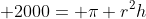 \displaystyle 2000= \pi r^2h