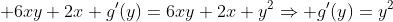 \displaystyle 6xy+2x+g'(y)=6xy+2x+y^2\Rightarrow g'(y)=y^2
