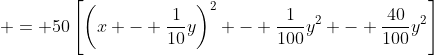 \displaystyle = 50\left[\left(x - \frac{1}{10}y\right)^2 - \frac{1}{100}y^2 - \frac{40}{100}y^2\right]