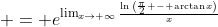 \displaystyle = e^{\lim_{x\to \infty}\frac{\ln{\left(\frac{\pi}{2} - \arctan{x}\right)}}{x}}